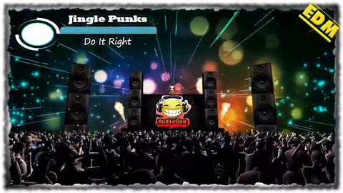 Jingle Punks Do It Right EDM NO COPYRIGHTS #edm #audiobug71 #nc