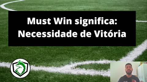 A importância do MUST WIN, nas apostas esportivas.