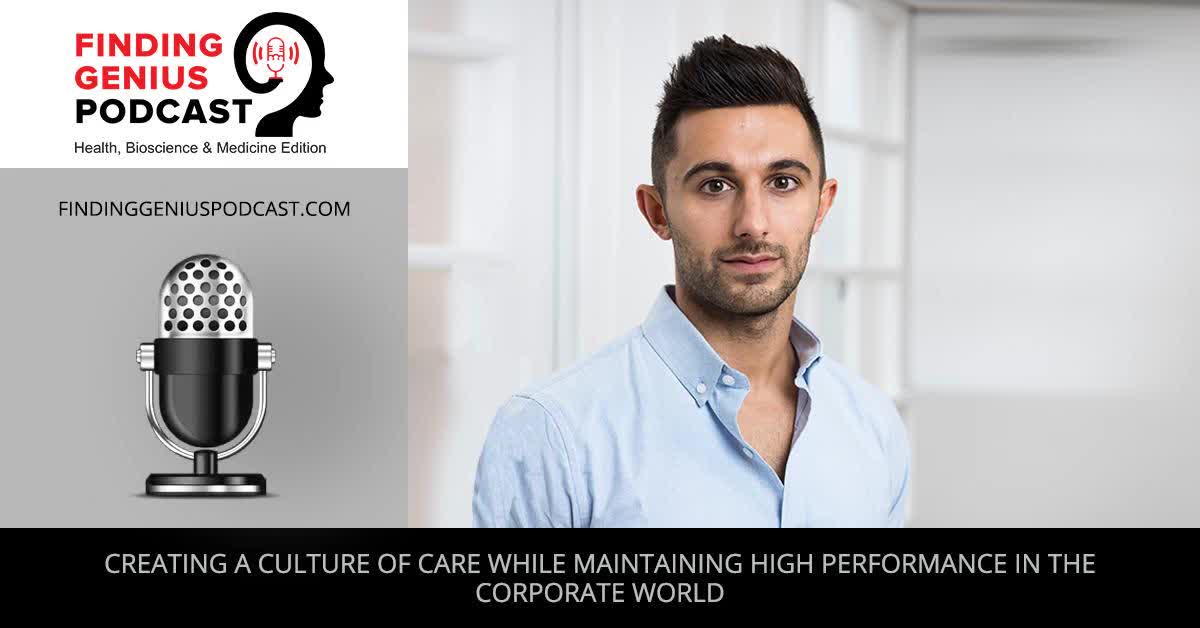 Creating a Culture of Care While Maintaining High Performance in the Corporate World