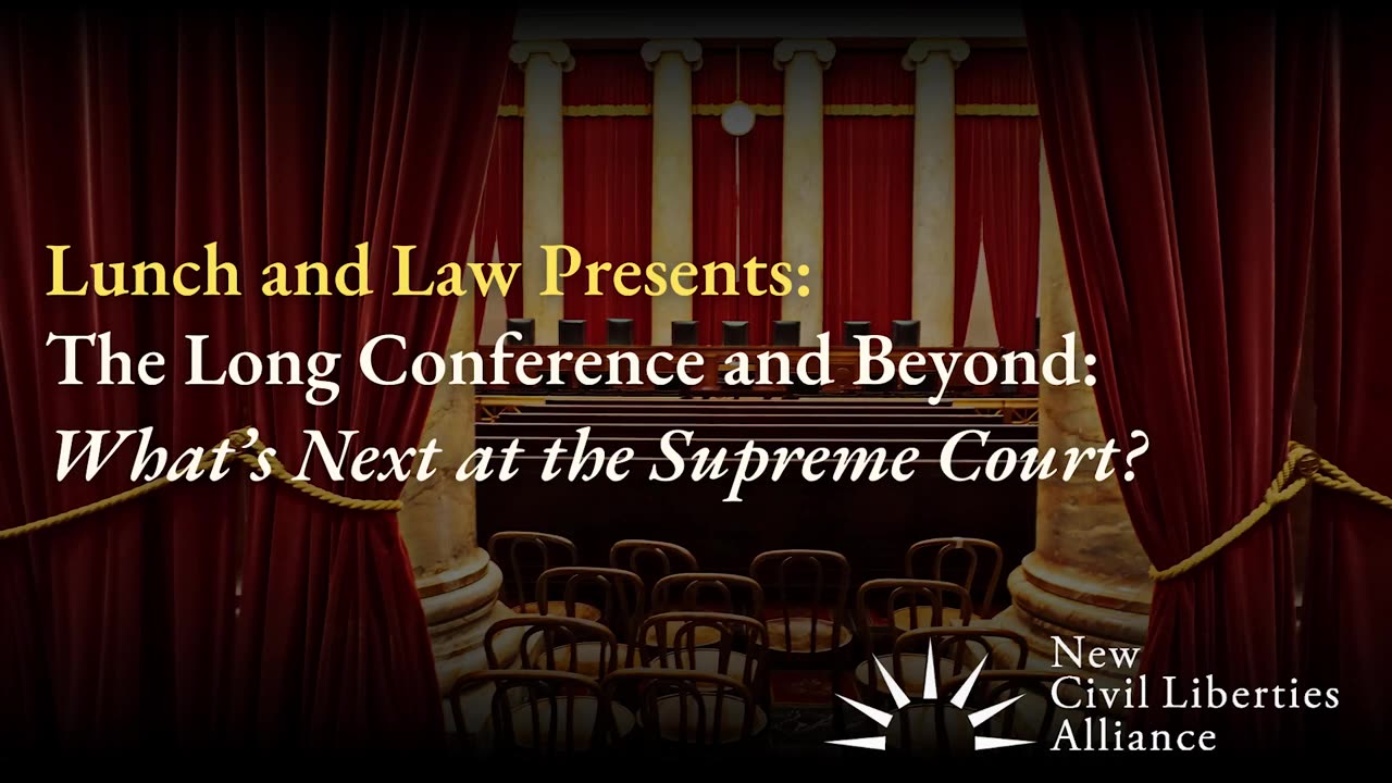 The Long Conference & Beyond: What’s Next at the Supreme Court