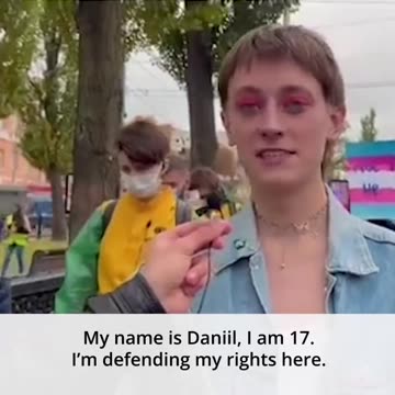 I am 17. I am a cisgender man. A pro-Western Ukrainian is defending LGBT rights