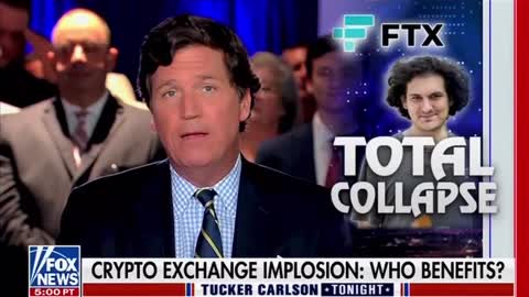 Tucker Carlson: FTX Collapse