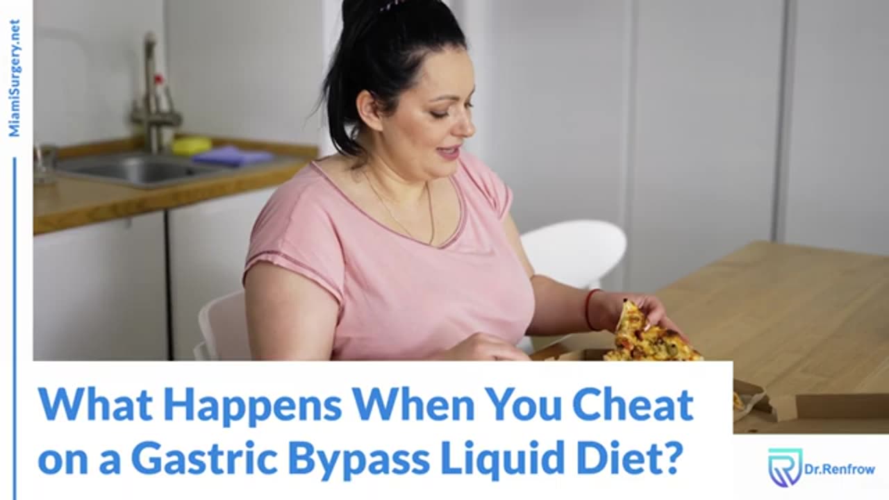 What Really Happens When You Cheat on a Gastric Bypass Liquid Diet?