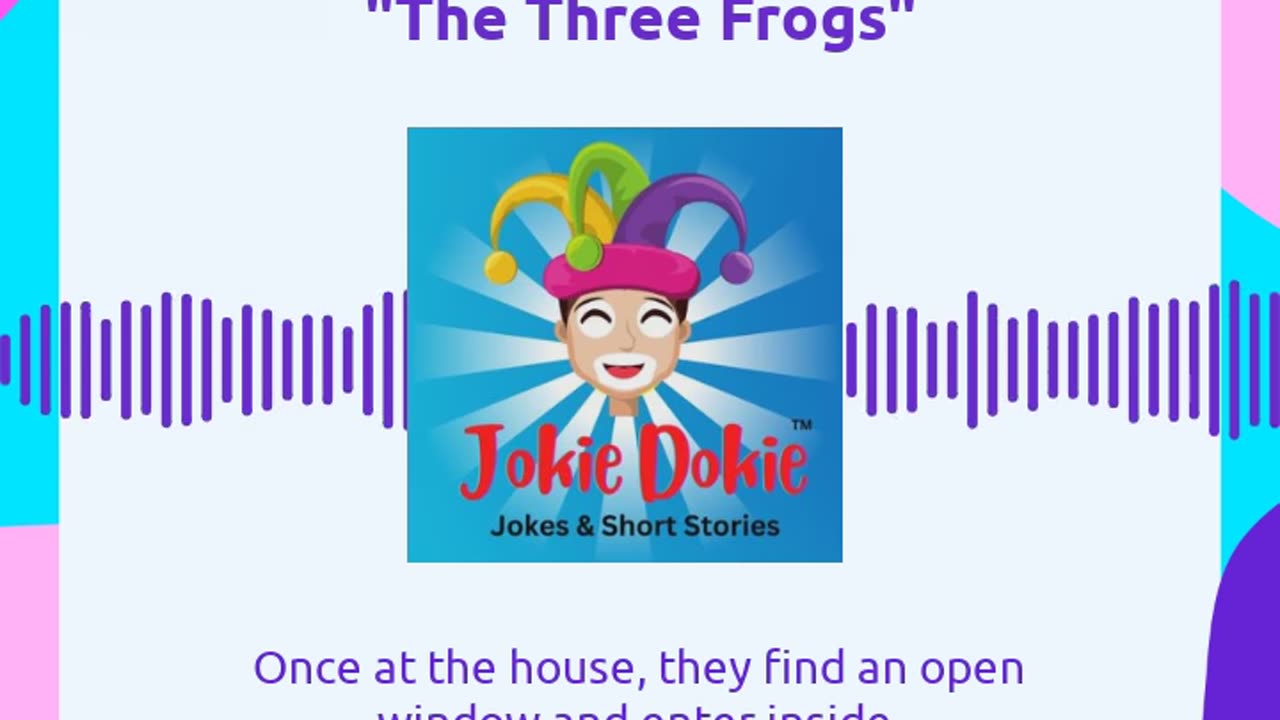 Jokie Dokie™ - "The Three Frogs"