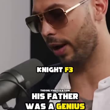 Why Andrew Tate admires his father so much