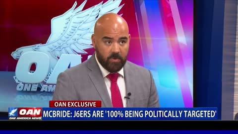 Attorney McBride: J6ers are 100% being politically targeted