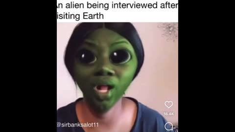 Alien being interviewed after visiting earth ... Relatable