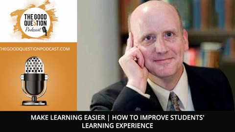 Make Learning Easier | How To Improve Students' Learning Experience