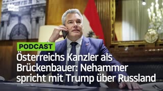 Österreichs Kanzler als Brückenbauer: Nehammer spricht mit Trump über Russland