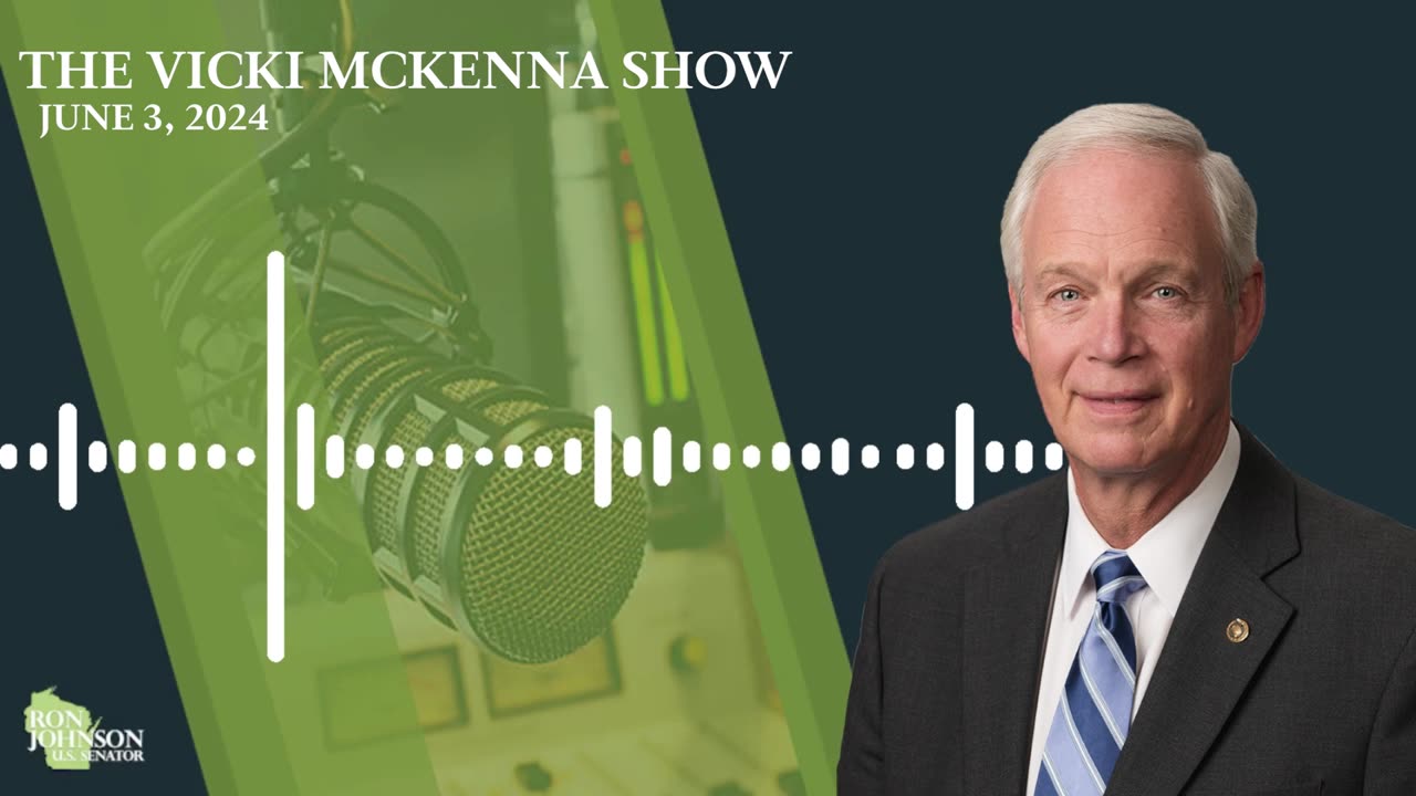 Sen. Johnson on The Vicki McKenna Show 6.3.24