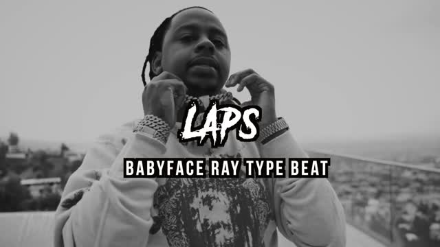 Babyface Ray Type Beat - Laps | 2022 | Baby Smoove Type Beat