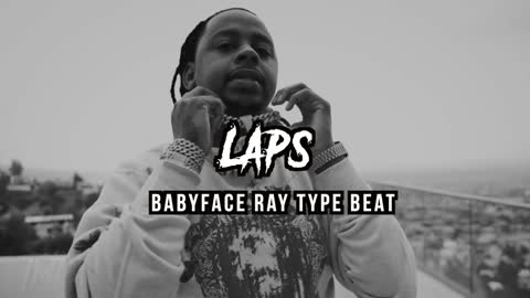 Babyface Ray Type Beat - Laps | 2022 | Baby Smoove Type Beat
