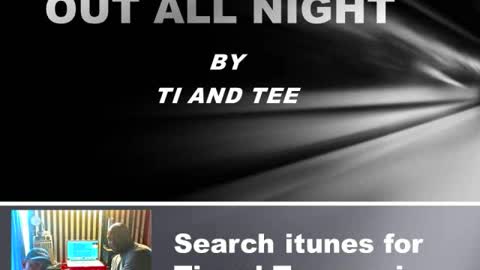 OUT ALL NIGHT