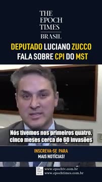 O presidente da CPI do MST, Luciano Zucco fala ao Epoch Times Brasil sobre a comissão