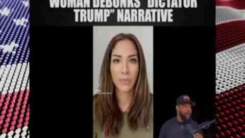 Woman Debunks Dictator Trump Narrative