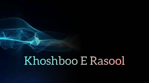 Intro of khoshboo E Rasool