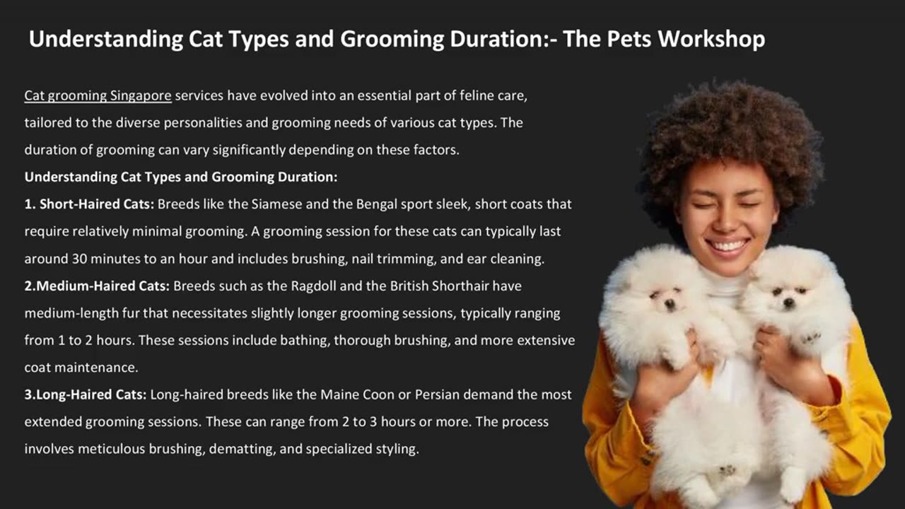 Understanding Cat Types and Grooming Duration:- The Pets Workshop