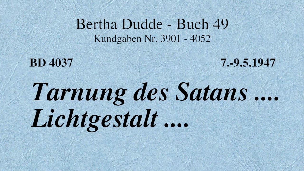 BD 4037 - TARNUNG DES SATANS .... LICHTGESTALT ....