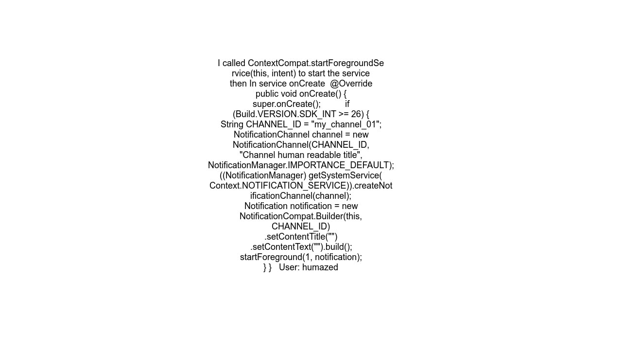 Context.startForegroundService() did not then call Service.startForeground()