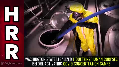 Washington State legalized LIQUEFYING human corpses