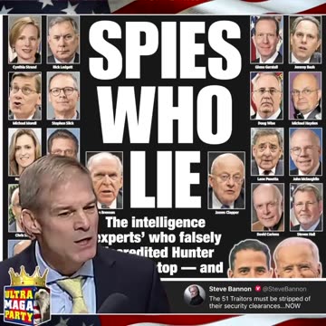 "The 51 traitors must be stripped of their security clearances...NOW" —STEVE BANNON