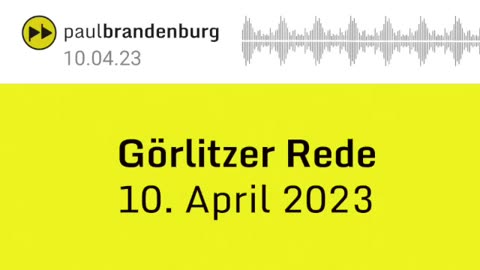 Rede vom 10. April 2023 zur Montagsdemo in Görlitz von Paul Brandenburg