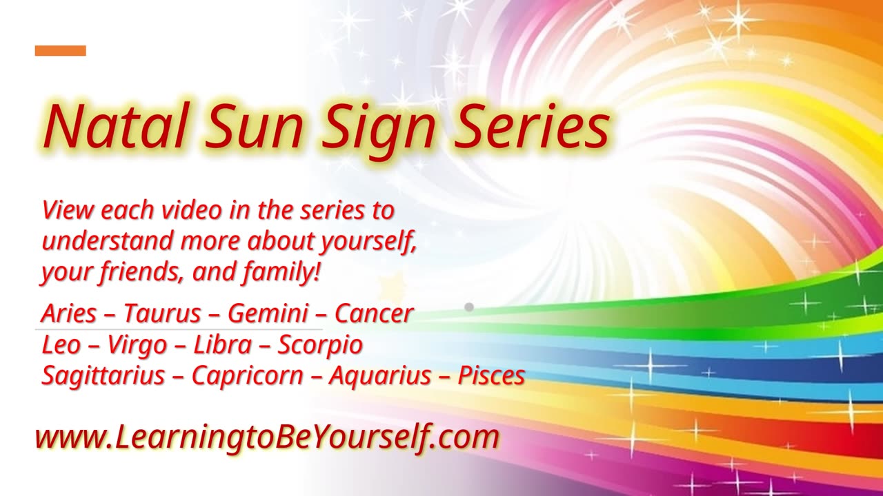 What Your Sun Sign Says About You! Intro to Natal Sun Sign Series Videos _ Learning to BE YOURSELF!