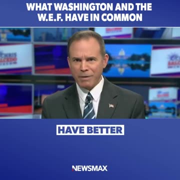 WHAT Washington AND THE W.E.F. HAVE IN COMMON