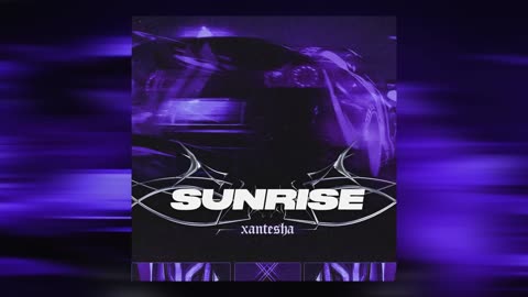 Xantesha - "SUNRISE"