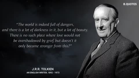J. R. R. Tolkien's Quotes which are better Known in Youth to Not to Regret in Old Age | B.Quotes