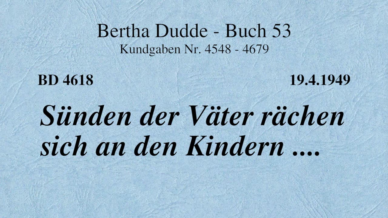 BD 4618 - SÜNDEN DER VÄTER RÄCHEN SICH AN DEN KINDERN ....