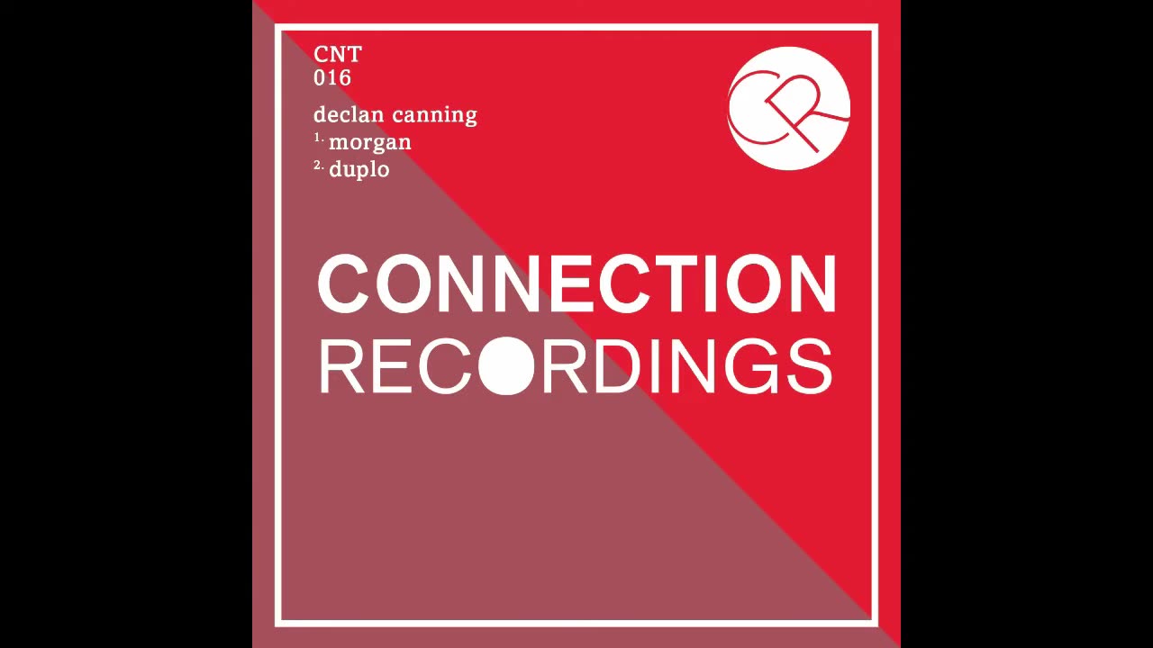 Declan Canning - Nine to Five EP - Connection Recordings