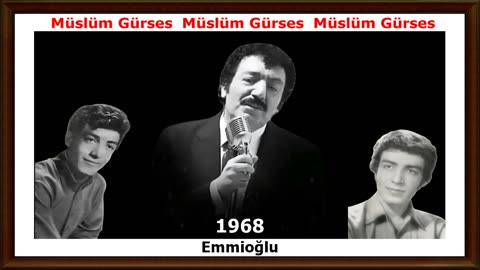 Müslüm Gürses Emmoğlu 1968