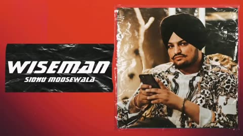 Sidhu moose Wala wiseman SONG OFFICIAL