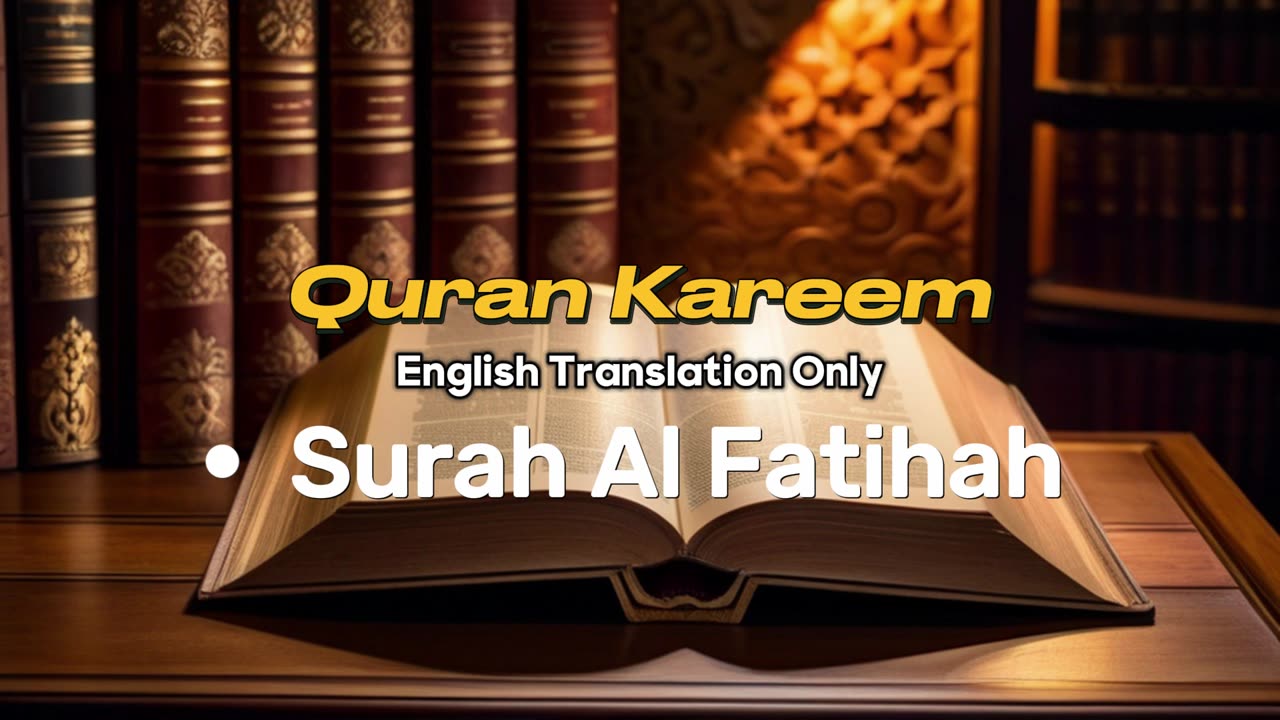 Surah Fatiha English Translation - The Opening Chapter of the Quran