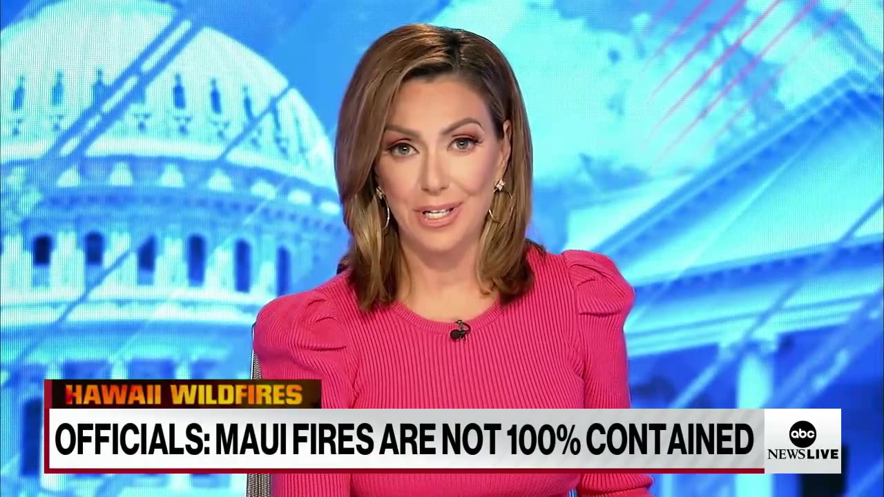 Maui fires are not 100_ contained_ Officials _ ABCNL