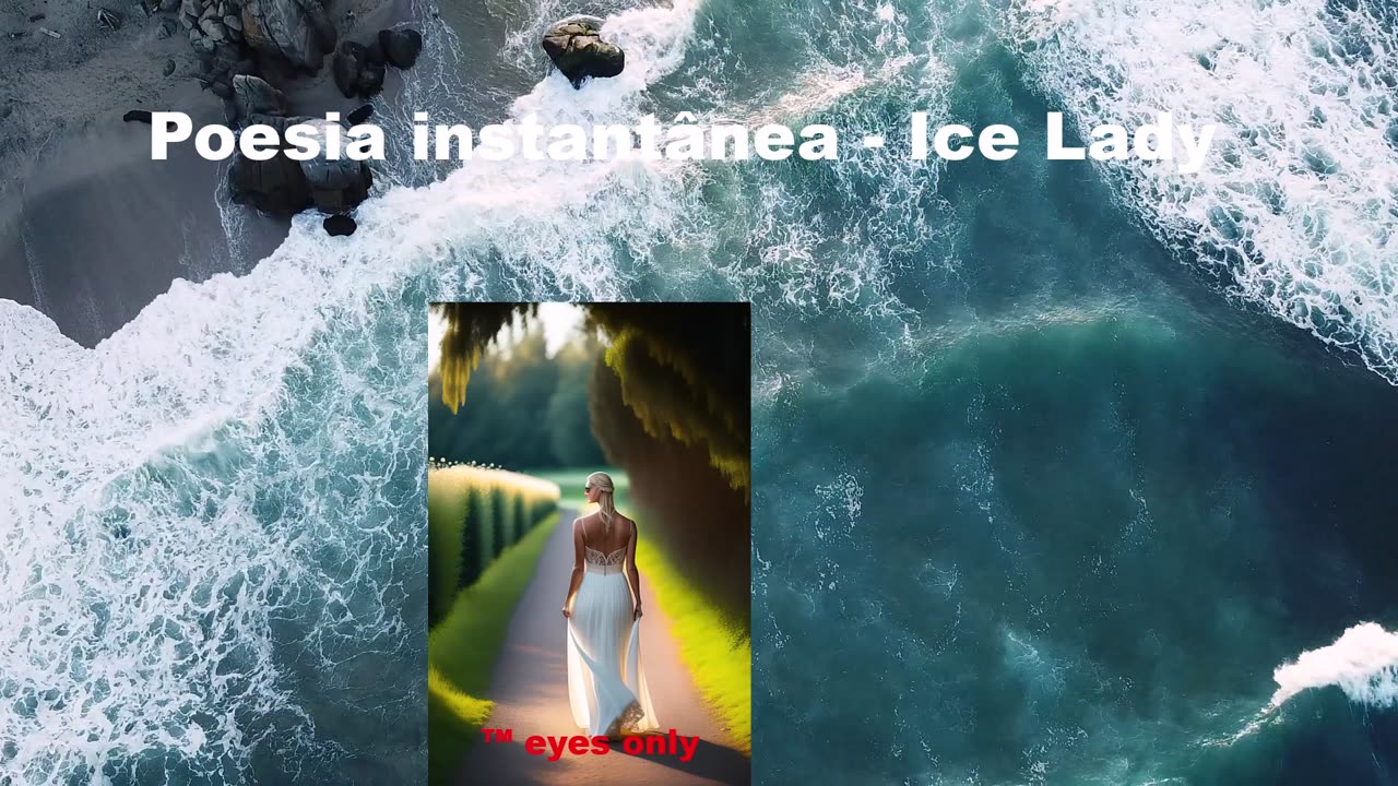 Poesia instantânea - Ice Lady