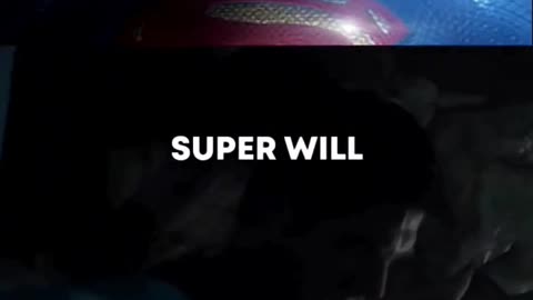 Will power of superman