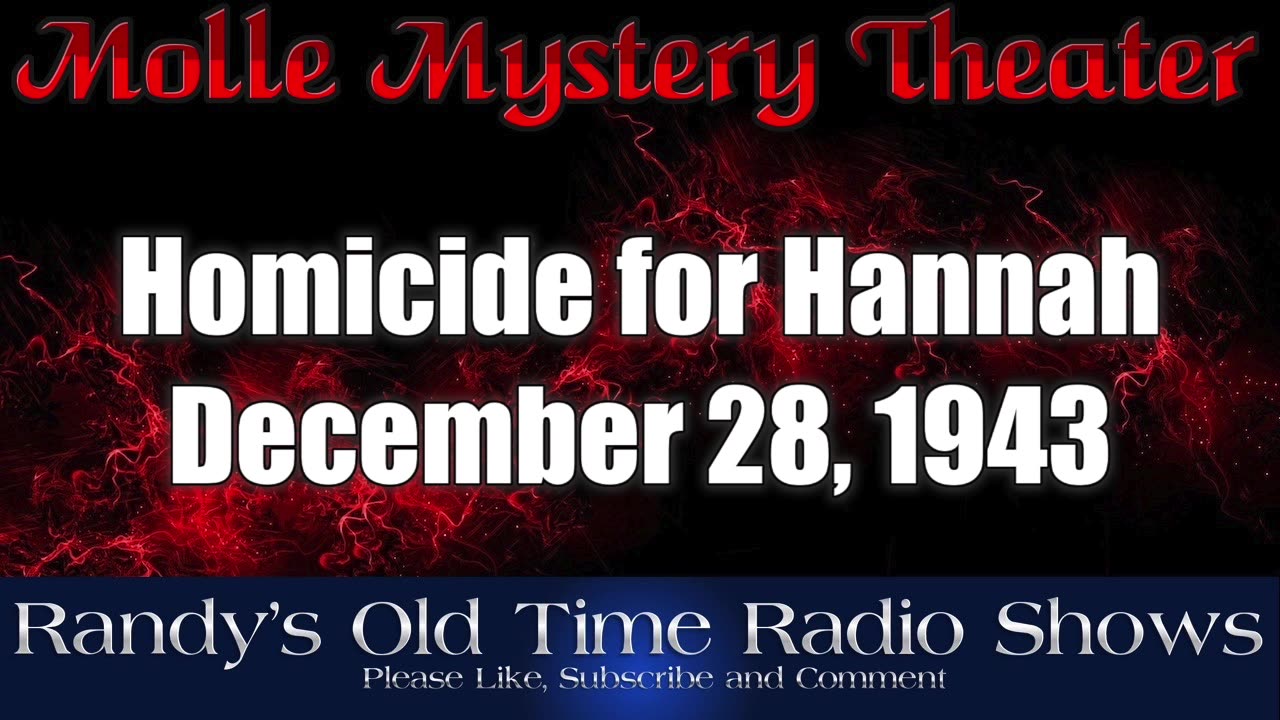 43-12-28 Molle Mystery Theater (017) Homicide for Hannah