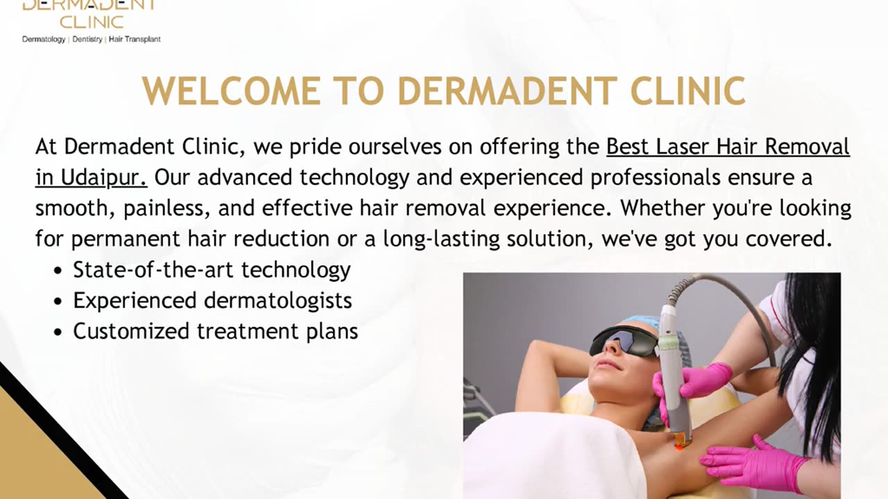 BEST LASER HAIR REMOVAL IN UDAIPUR – DERMADENT CLINIC