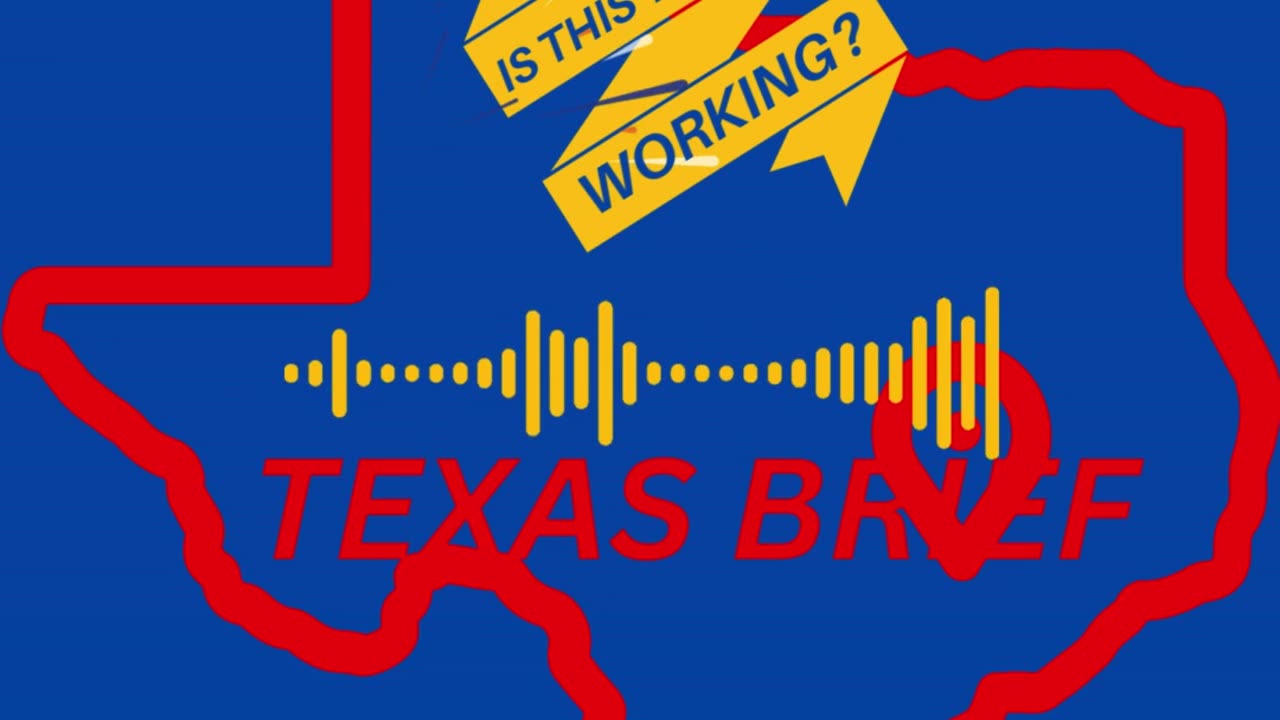 Ep. 156 The Texas Brief - Texas is the 8th Largest Economy in the World