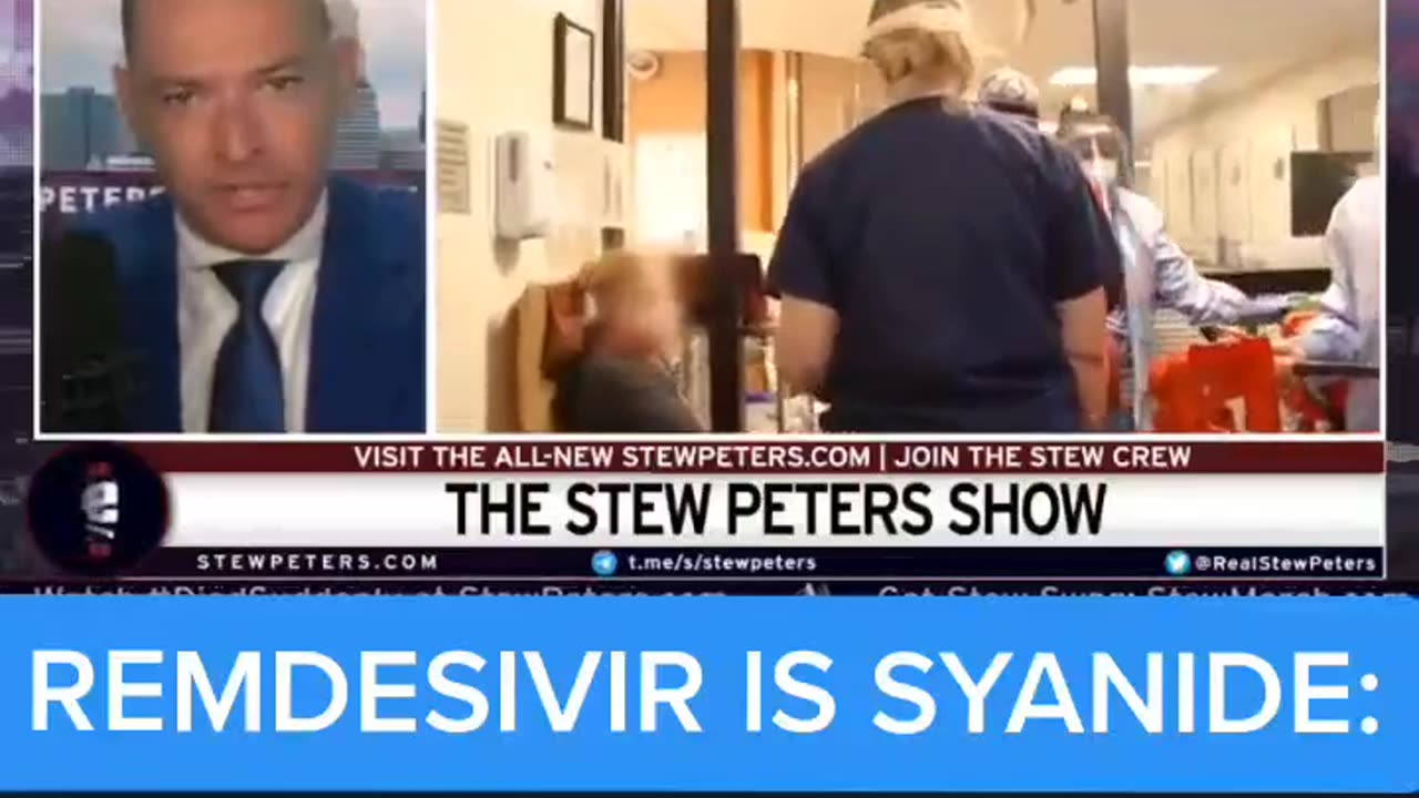 STEW PETERS SHOW GIVES RECIEPTS THAT REMDESIVIR IS SYANIDE: & MORE