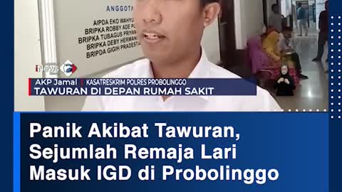 Panik Akibat Tawuran, Sejumlah Remaja LariMasuk IGD di Probolinggo