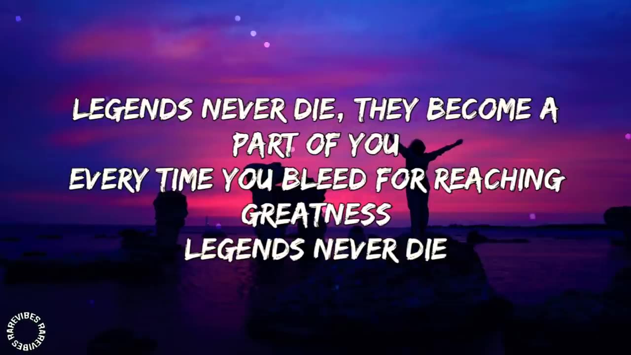 Legends never die song