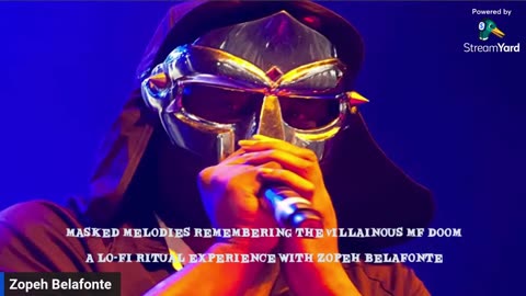 Masked Melodies Remembering The Villainous MF Doom A Lo - Fi Ritual Experience Vol 1 Zopeh Belafonte