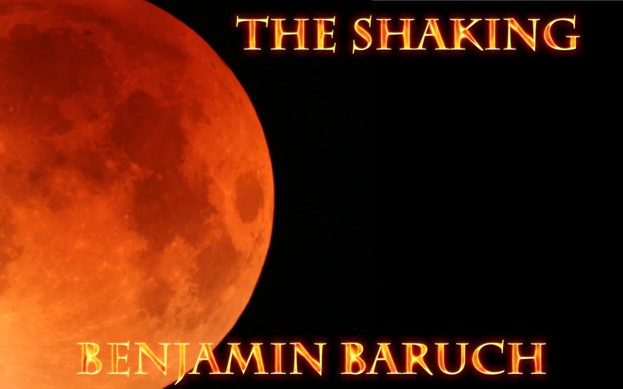 The Shaking (Compromise in the Land) with Brother Benjamin Baruch