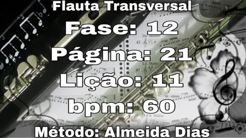 Fase: 12 Página: 21 Lição: 11 - Flauta [60 bpm]