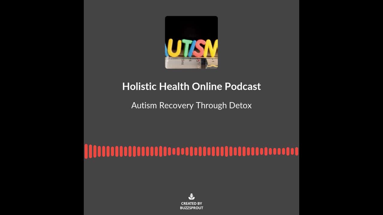 Autism Recovery Through Detox soundbite