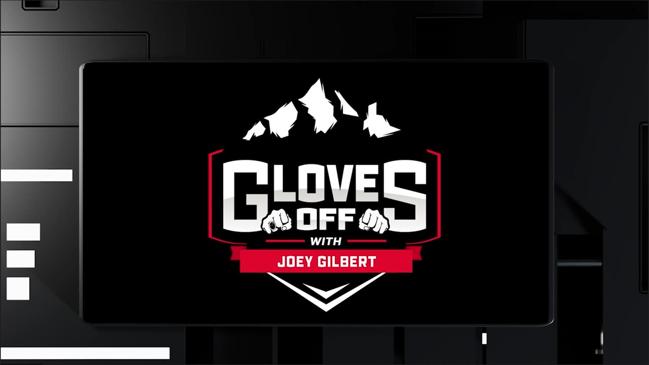 Gloves Off Episode 11 w/ Joey Gilbert TONIGHT!