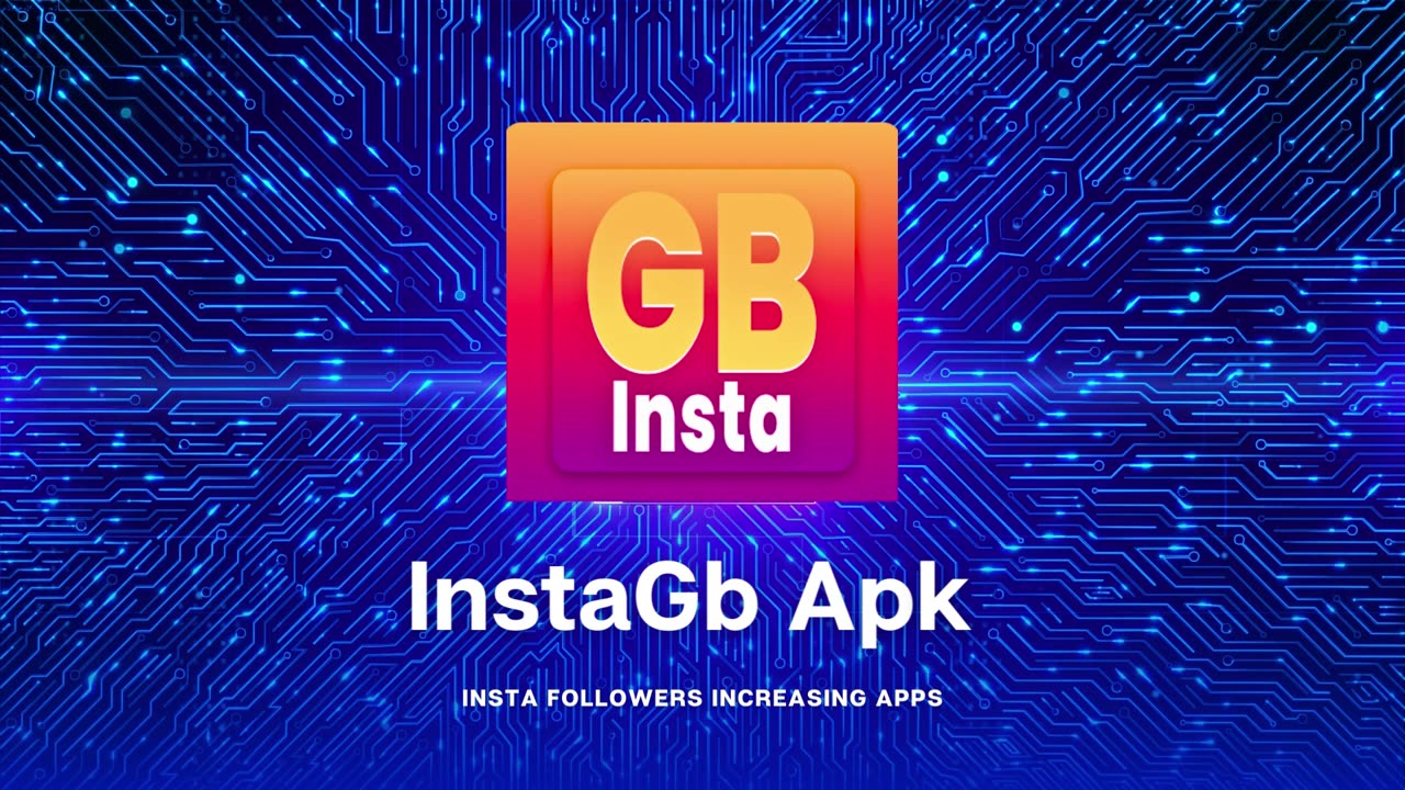 InstaGb Apk - Increase Your Instagram Followers